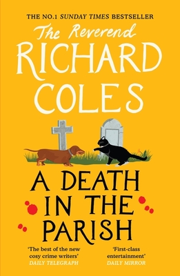 A Death in the Parish: The No.1 Sunday Times bestseller - Coles, Richard, Reverend