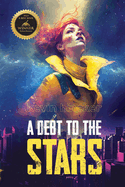 A Debt to the Stars: A Story of the Metaspacial Blockchain