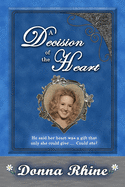 A Decision of the Heart: The Michigan Chronicles Series