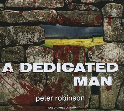 A Dedicated Man - Robinson, Peter, and Langton, James (Narrator)