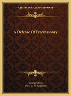 A Defense Of Freemasonry