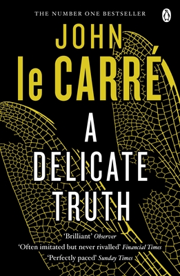 A Delicate Truth - le Carr, John
