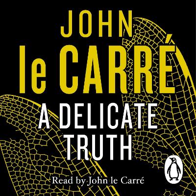 A Delicate Truth - le Carr, John (Read by)