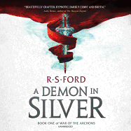 A Demon in Silver: Book One of War of the Archons