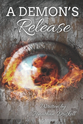 A Demon's Release - Driskell, Jonathan