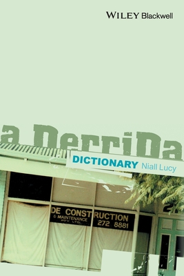 A Derrida Dictionary - Lucy, Niall