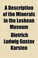 A Description of the Minerals in the Leskean Museum