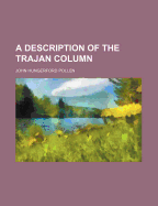 A Description of the Trajan Column