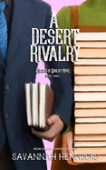 A Desert Rivalry: A Hearts of Woolsey Novel (Book 3)