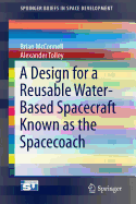 A Design for a Reusable Water-Based Spacecraft Known as the Spacecoach