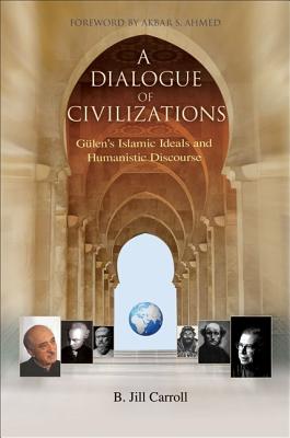 A Dialogue of Civilizations - Carroll, Jill