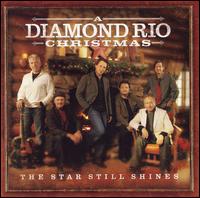 A Diamond Rio Christmas: The Star Still Shines - Diamond Rio