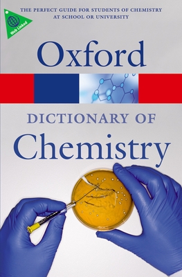 A Dictionary of Chemistry - Daintith, John (Editor)