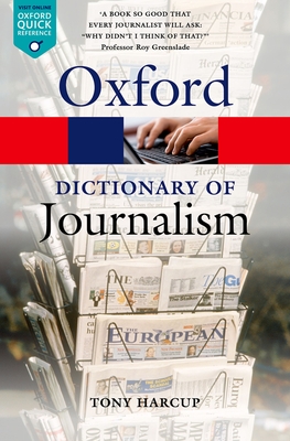 A Dictionary of Journalism - Harcup, Tony