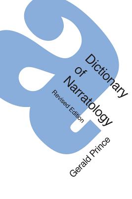 A Dictionary of Narratology (Revised Edition) - Prince, Gerald