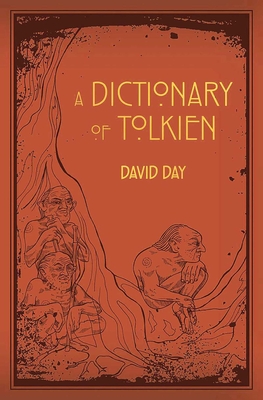A Dictionary of Tolkien - Day, David