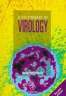 A Dictionary of Virology - Mahy