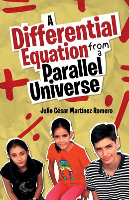 A Differential Equation from a Parallel Universe - Martnez Romero, Julio Csar