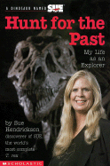 A Dinosaur Named Sue: Hunt for the Past: My Life as an Explorer