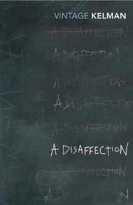 A Disaffection - Kelman, and Kelman, James