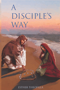 A Disciple's Way
