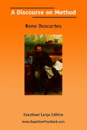 A Discourse on Method [Easyread Large Edition]