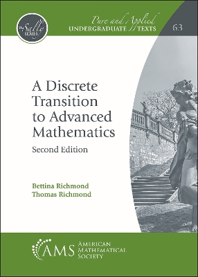 A Discrete Transition to Advanced Mathematics - Richmond, Bettina, and Richmond, Thomas