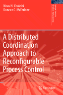 A Distributed Coordination Approach to Reconfigurable Process Control