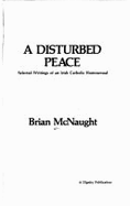 A Disturbed Peace: Selected Writings of an Irish Catholic Homosexual