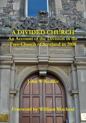 A Divided Church - Keddie, John W