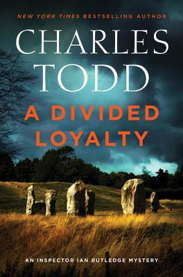 A Divided Loyalty: A Novel - Todd, Charles