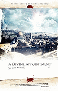 A Divine Appointment - Holmes, Jeff