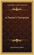 A Doctor's Viewpoint