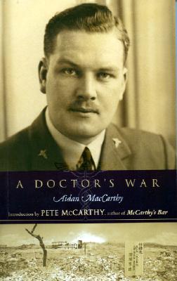A Doctor's War - MacCarthy, Aidan