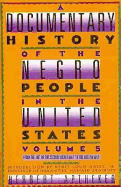 A Documentary History of the Negro People in the United States Volume 5: From the End of World War II to the Korean War