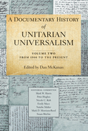 A Documentary History of Unitarian Universalism, Volume 2: From 1900 to the Present