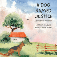 A Dog Named Justice