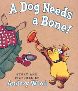 A Dog Needs a Bone! - 