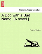 A Dog with a Bad Name. [A Novel.] Vol. II.