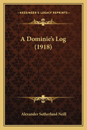 A Dominie's Log (1918)