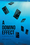 A Domino Effect: A Second Novel