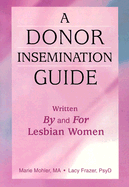 A Donor Insemination Guide