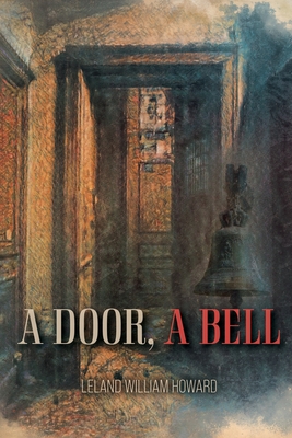 A Door, A Bell - Howard, Leland William