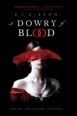 A Dowry of Blood - Gibson, S T