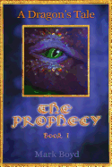 A Dragon's Tale - The Prophecy - Book 1