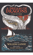 A Dream of Dragons: A Saga in Verse
