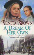 A Dream of her Own: A gripping saga of love, tragedy and friendship