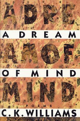 A Dream of Mind - Williams, C K