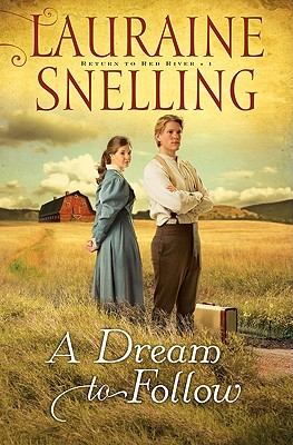 A Dream to Follow - Snelling, Lauraine