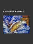 A Dresden Romance